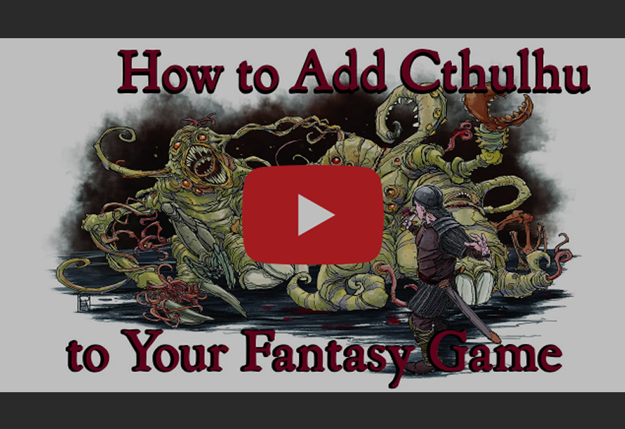 How to Add Cthulhu to Your Fantasy Game