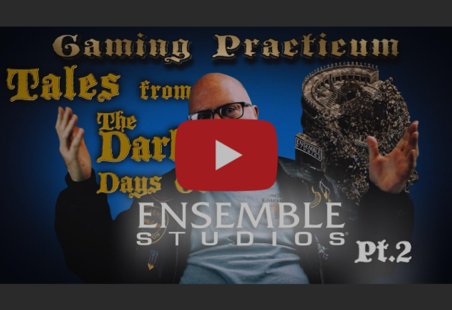 Gaming Practicum: Tales from the Dark Days PT 2