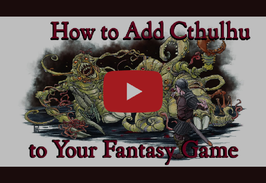 How to Add Cthulhu to Your Fantasy Game