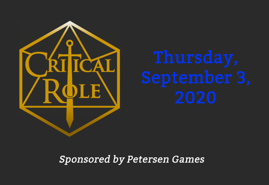 Petersen Games is Sponsoring Critical Role