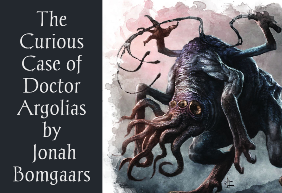 The Curious Case of Doctor Argolias