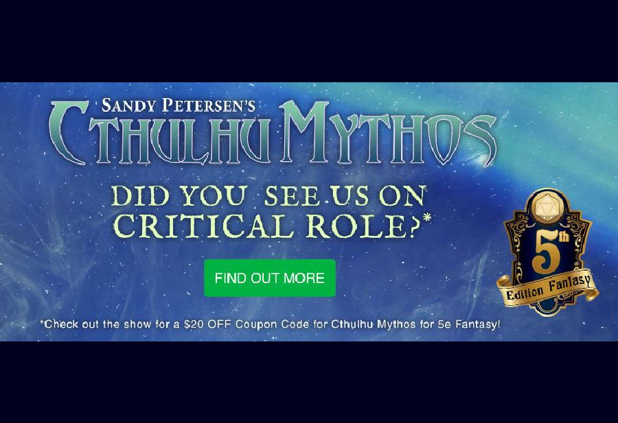 Special Discount for Cthulhu Mythos for 5e Fantasy in Critical Role Episode!