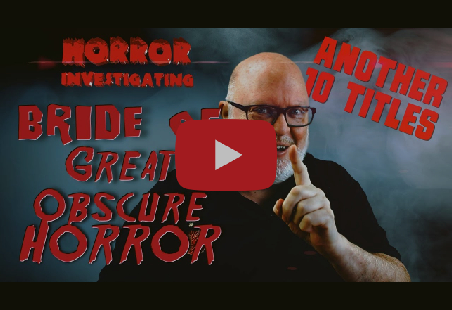 Horror Investigation: “Bride of” Great Obscure Horror