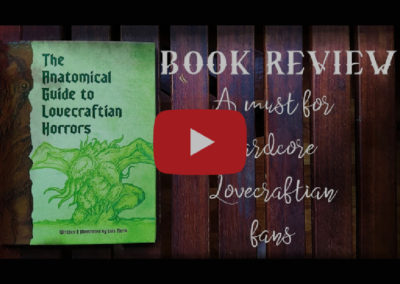 The Arkham Reporter Reviews The Anatomical Guide to Lovecraftian Horror