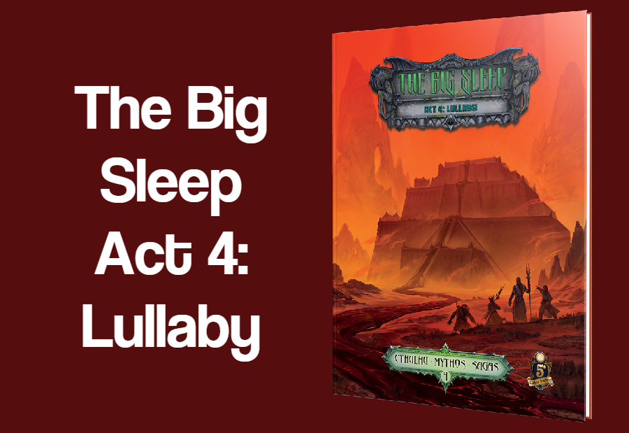 Shipping NOW – The Big Sleep Act 4: Lullaby!