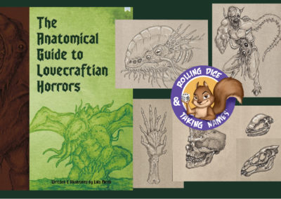 Rolling Dice & Taking Names Talks About the Anatomical Guide to Lovecraftian Horrors