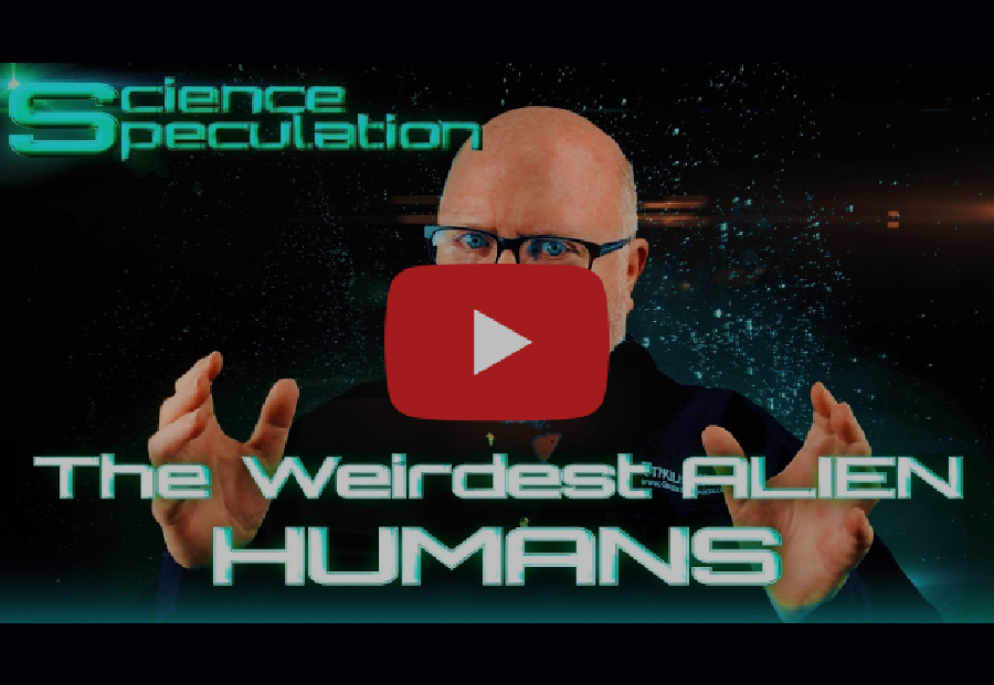 Science Speculation: The Weirdest Alien: Humans